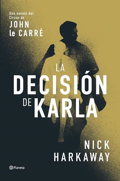 La decision de Karla | 9788408309062 | Nick Harkaway