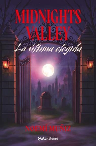 Midnights Valley La ultima elegida | 9788408309178 | Noemi Muñiz