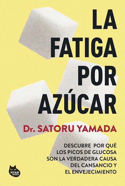 La fatiga por azucar | 9788410427211 | Dr Satoru Yamada
