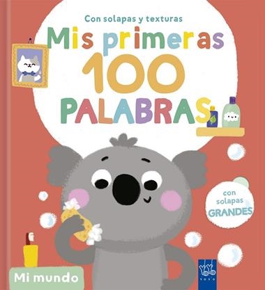 Mis primeras 100 palabras con texturas Mi mundo | 9788408302025 | YOYO
