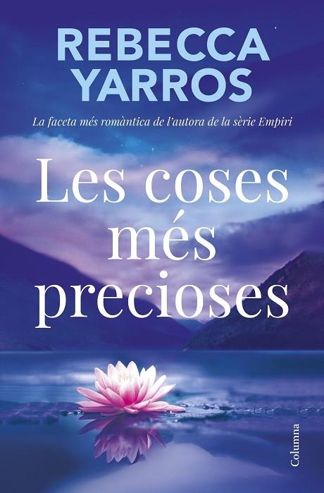 Les coses mes precioses | 9788466434331 | Rebecca Yarros