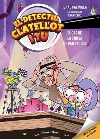 Detectiu Clatellot i tu 04 El cas de la cursa de paneroles | 9791387782610 | Isaac Palmiola & Fran Fuego