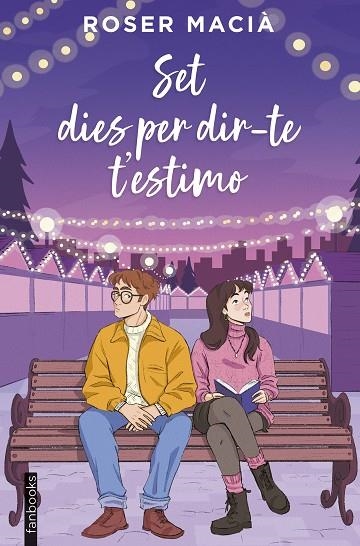 Set dies per dir-te t'estimo | 9788410028616 | Roser Macia