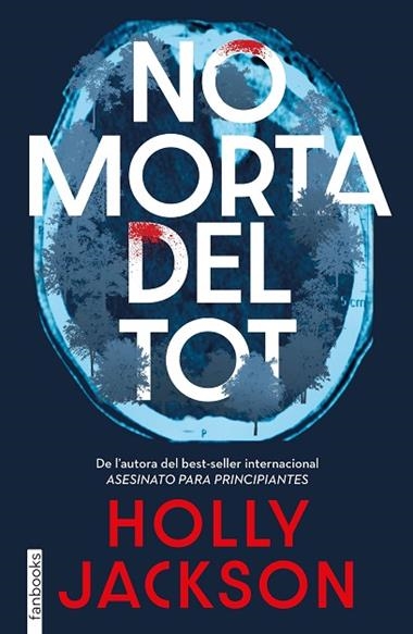 No morta del tot | 9788410028630 | Holly Jackson