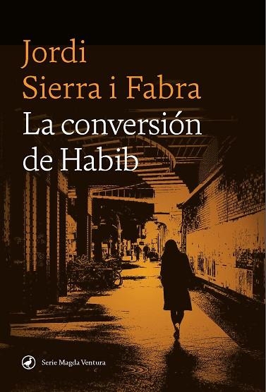 La conversion de Habib | 9788419722102 | JORDI SIERRA I FABRA
