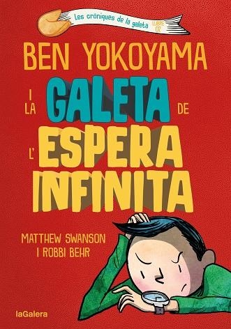 Ben Yokoyama i la galeta de l'espera infinita | 9788424676391 | MATTHEW SWANSON