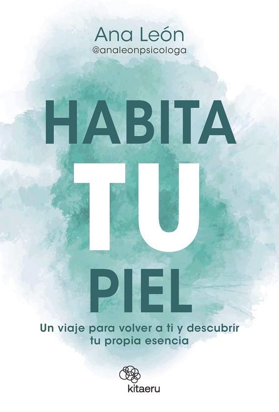 HABITA TU PIEL | 9788410428270 | ANA LEÓN ALONSO @ANALEONPSICOLOGA