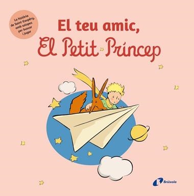 EL TEU AMIC EL PETIT PRINCEP | 9788413494166 | ANTOINE DE SAINT-EXUPERY