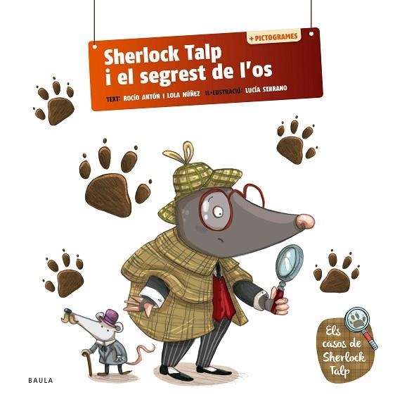 SHERLOCK TALP 01 I EL SEGREST DE L'OS | 9788447954575 | ROCIO ANTON & LOLA NUÑEZ & LUCIA SERRANO