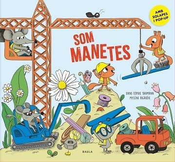 SOM MANETES | 9788447952977 | ANNE-SOPHIE BAUMANN & MYLENE RIGAUDIE