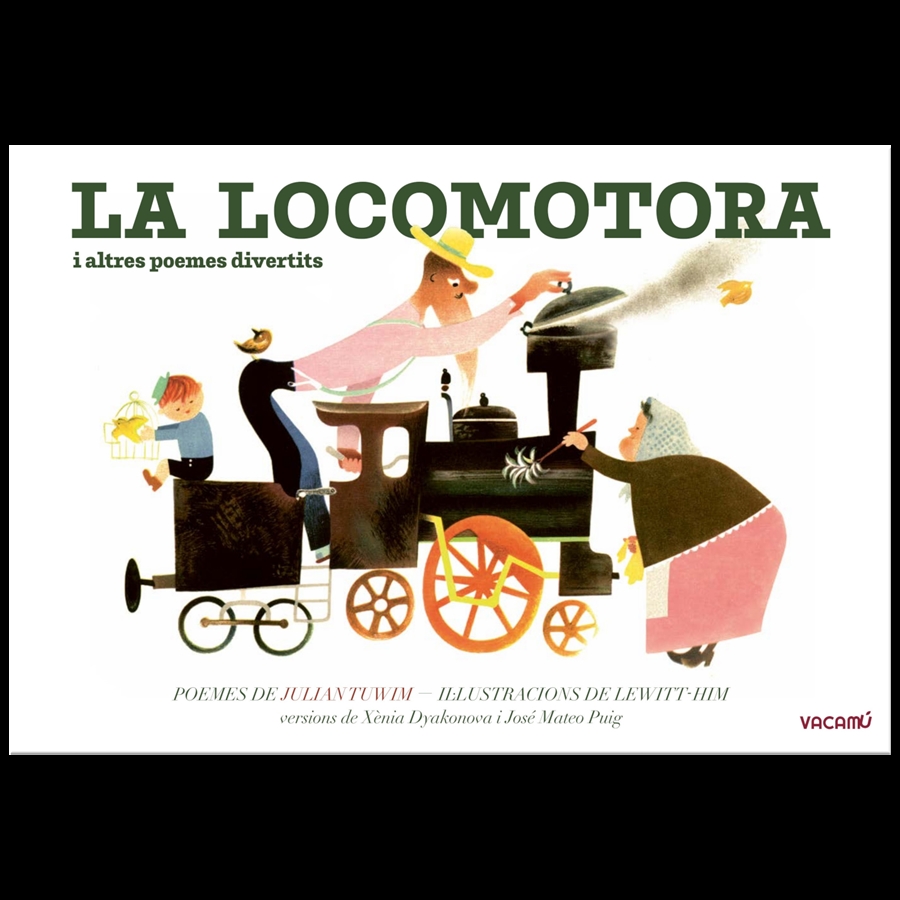 LA LOCOMOTORA I ALTRES POEMES DIVERTITS | 9788412654561 | JULIAN TUWIM & LEWITT-HIM