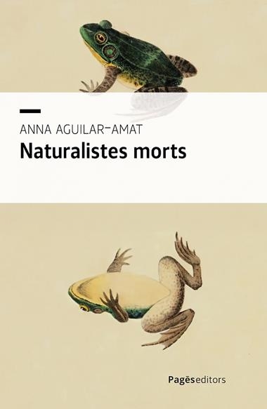 NATURALISTES MORTS | 9788413036670 | ANNA AGUILAR AMAT