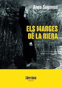 ELS MARGES DE LA RIERA | 9788412954593 | ANNA SEGIMON