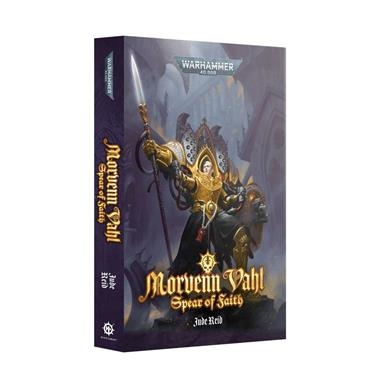 MORVENN VAHL: SPEAR OF FAITH (PB) | 9781804076699 | GAMES WORKSHOP