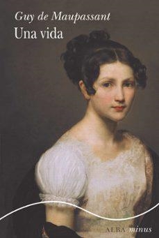 Una Vida | 9788411782098 | Guy De Maupassant