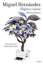 Elegias y nanas | 9788411781954 | Miguel Hernandez