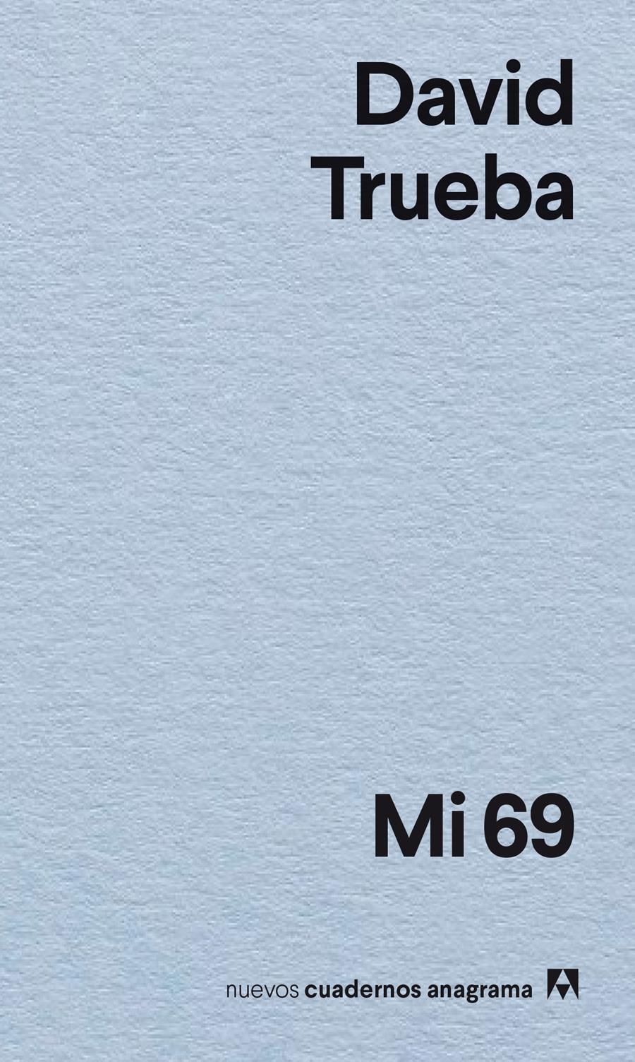 Mi 69 | 9788433947895 | David Trueba
