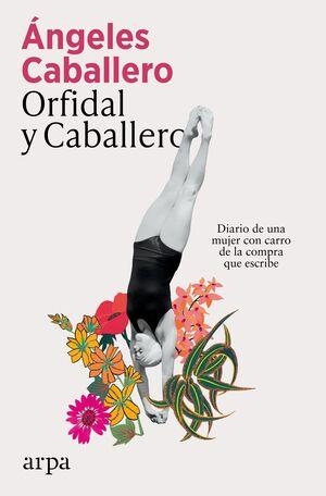 Orfidal y caballero | 9791387833046 | Angeles Caballero