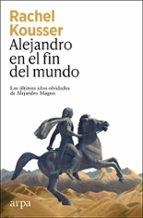 Alejandro en el fin de mundo | 9788410313965 | Rachel Kousser