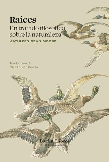 Raices | 9791387687038 | Kathleen Dean Moore