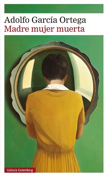 Madre mujer muerta | 9791387605155 | Adolfo Garcia Ortega