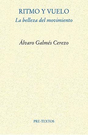 Ritmo y vuelo | 9788410309579 | Alvaro Galmes Cerezo
