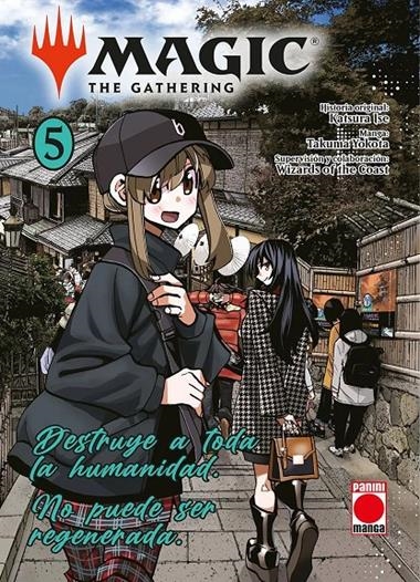 MAGIC THE GATHERING 05 DESTRUYE A TODA LA HUMANIDAD | 9791370130121 | KATSURA ISE & TAKUMA YOKOTA