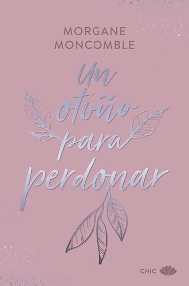 Un otoño para perdonar | 9788419702593 | MORGANE MONCOMBLE