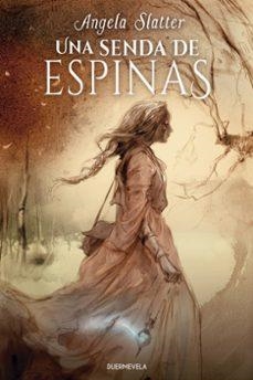 UNA SENDA DE ESPINAS | 9791399052121 | ANGELA SLATTER