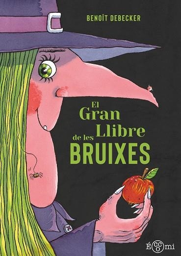 EL GRAN LLIBRE DE LES BRUIXES | 9788419262820 | BENOIT DEBECKER
