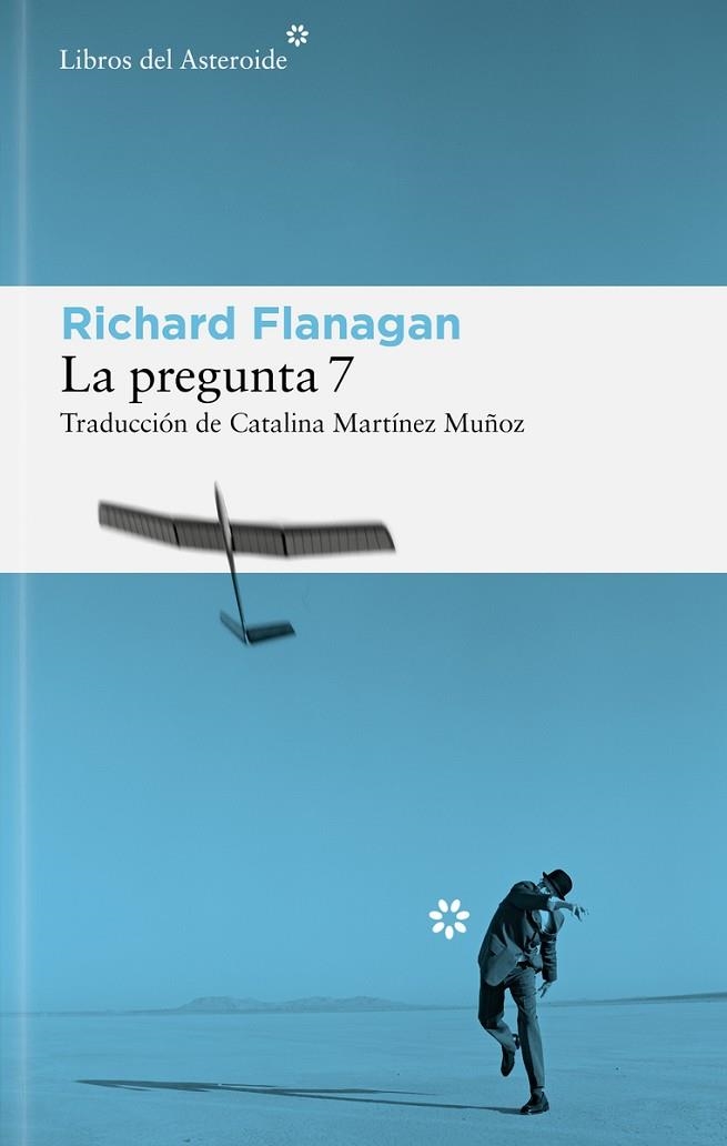 La pregunta 7 | 9788410178625 | RICHARD FLANAGAN
