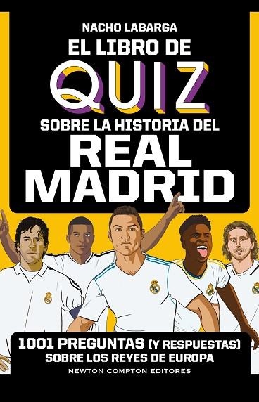 El libro de quiz sobre la historia del Real Madrid | 9788419620934 | NACHO LABARGA