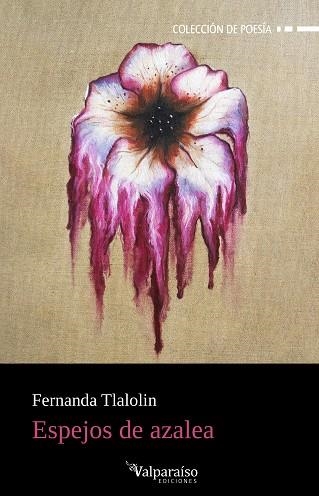 Espejos de azalea | 9791387538651 | FERNANDA TLALOLIN