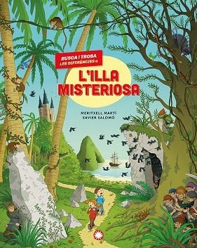 BUSCA I TROBA LES DIFERENCIES A L'ILLA MISTERIOSA | 9791387614010 | MERITXELL MARTI & XAVIER SALOMO