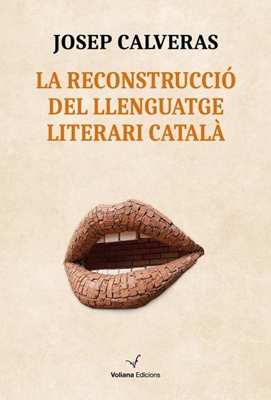 LA RECONSTRUCCIO DEL LLENGUATGE LITERARI CATALA | 9791399031430 | JOSEP CALVERAS SANTACANA