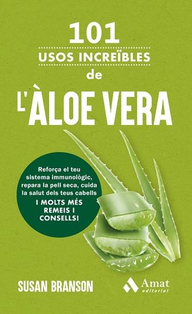 101 USOS INCREÏBLES DE L'ALOE VERA | 9788419870889 | BRANSON, SUSAN
