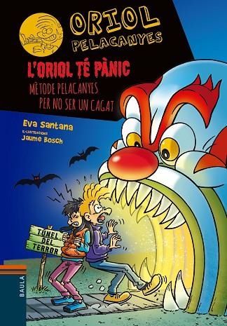 ORIOL PELACANYES 22 L'ORIOL TE PANIC | 9788447953905 | EVA SANTANA BIGAS