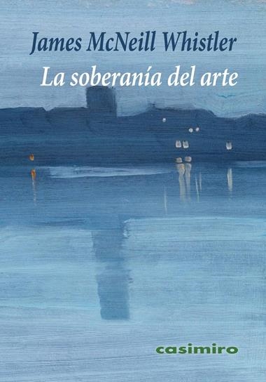 La soberania del arte | 9791387675134 | JAMES MCNEILL WHISTLER