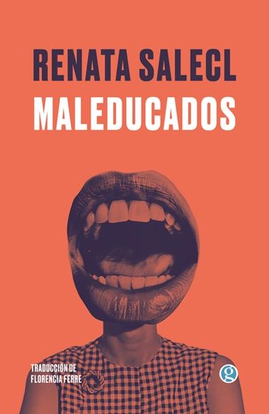 MALEDUCADOS | 9788419990501 | RENATA SALECL