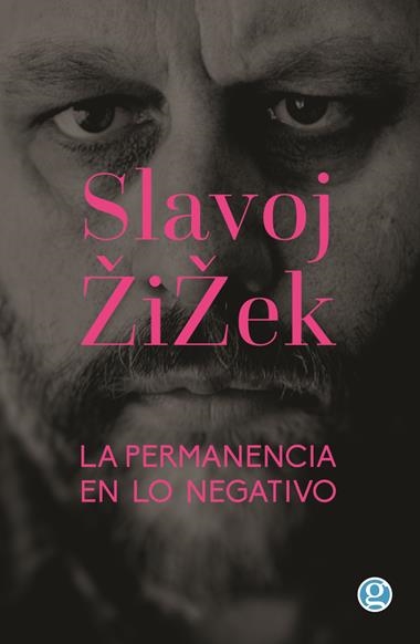 LA PERMANENCIA EN LO NEGATIVO | 9788419990938 | SLAVOJ ZIZEK