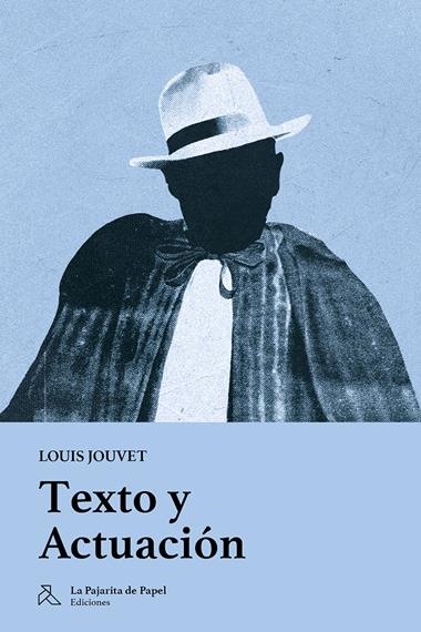 Texto y Actuacion | 9791399097504 | LOUIS JOUVET