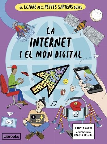 LLIBRE DELS PETITS SAPIENS SOBRE INTERNET I EL MON DIGITAL | 9788412981469 | LARISSA SUZUKI