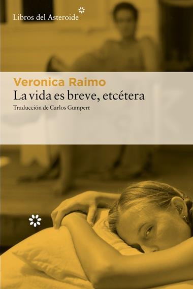 La vida es breve etcetera | 9788410178540 | VERONICA RAIMO