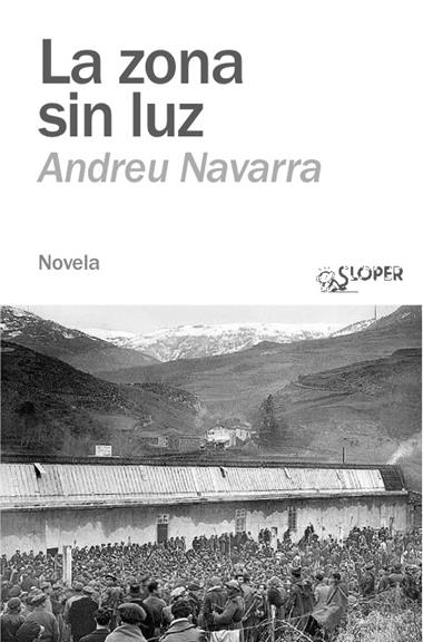 LA ZONA SIN LUZ | 9788410002135 | ANDREU NAVARRA