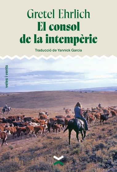 El consol de la intemperie | 9788412992649 | GRETEL EHRLICH