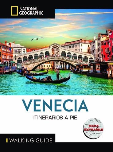 Venecia Guia National Geographic Itinerarios a pie | 9788854058408 | GILLIAN PRICE & JOE YOGERST YOGERST