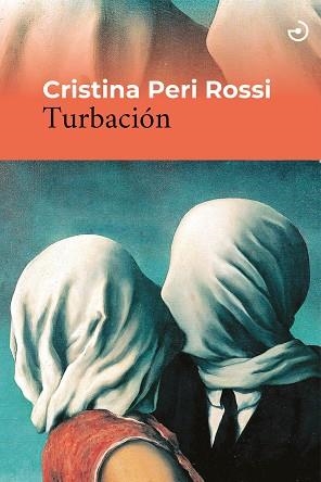 Turbacion | 9788419964397 | CRISTINA PERI ROSSI
