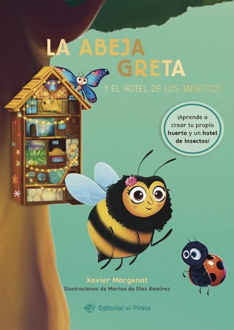 La Abeja Greta y el hotel de los insectos | 9788419898227 | Xavier Margenat
