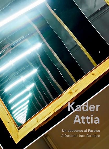 Un Descenso al Paraiso & A Descent into Paradise | 9788410290143 | Kader Attia