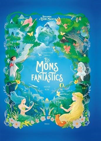 ELS MONS FANTASTICS | 9788447954773 | SEBASTIEN PEREZ & MINJI KIM